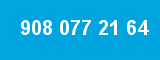908 077 21 64